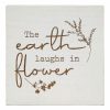 Home Accents * | The Earth Laughs In Flower Wall Sign, 6 Discount Store